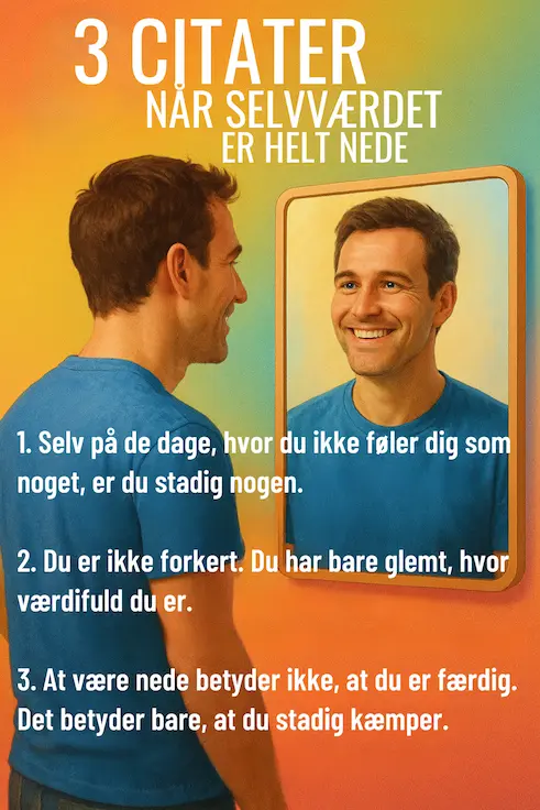 Infografik med 3 citater om at være god nok selv når selvværdet er helt nede