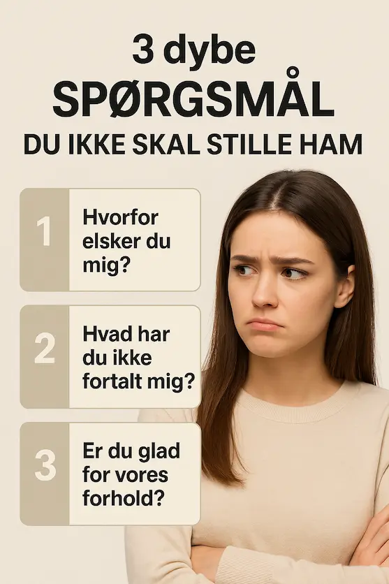 Infografik over 3 dybe spørgsmål man ikke skal spørge ham