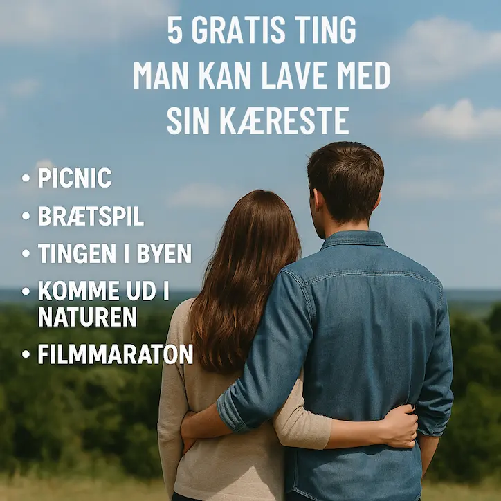 Infografik over 5 gratis ting man kan lave sammen med sin kæreste når man keder sig