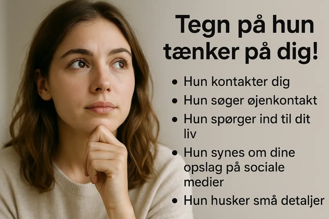 Infografik - tegn på hun tænker på dig
