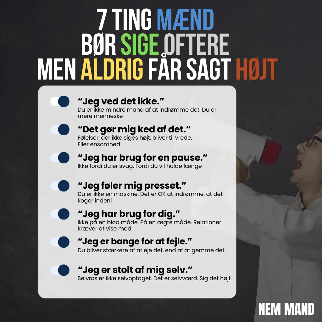 Infografik over 7 ting mænd bør sige oftere, men aldrig får sagt. Bl.a. "jeg ved det ikke" eller "jeg føler mig presset"
