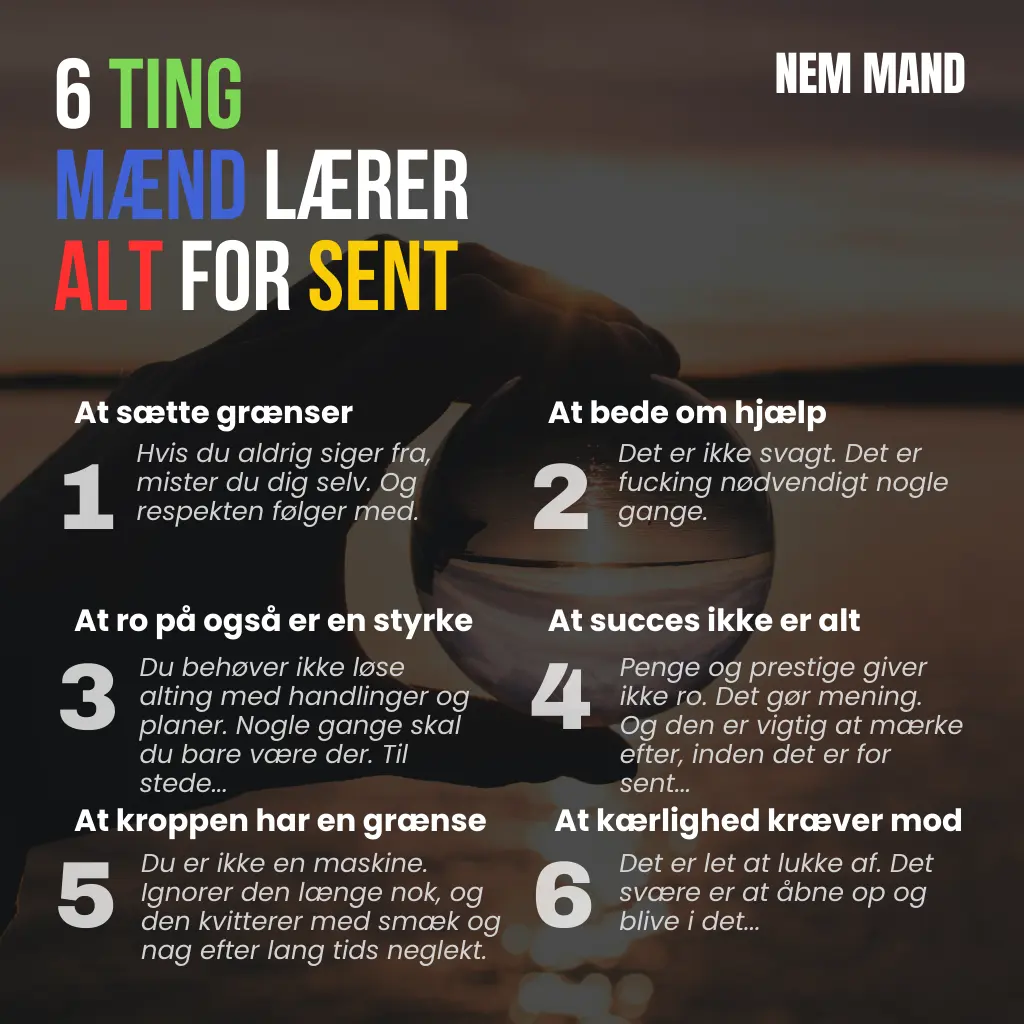 Infografik over 6 ting mænd lærer alt for sent. bl.a. at man skal sætte grænser, og man bør bede om hjælp