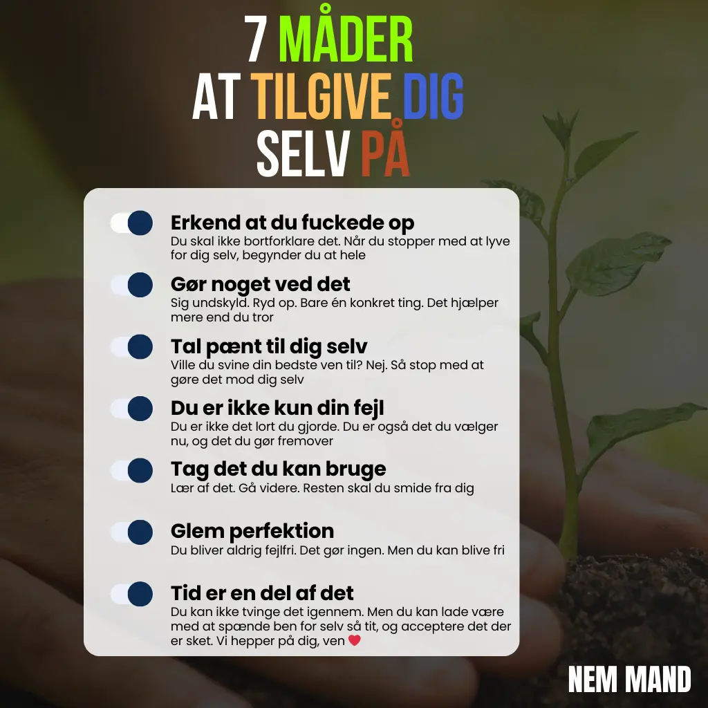 Infografik over 7 måder at tilgive sig selv på. Bl.a. at erkende man fukede op og at tid er en del af processen