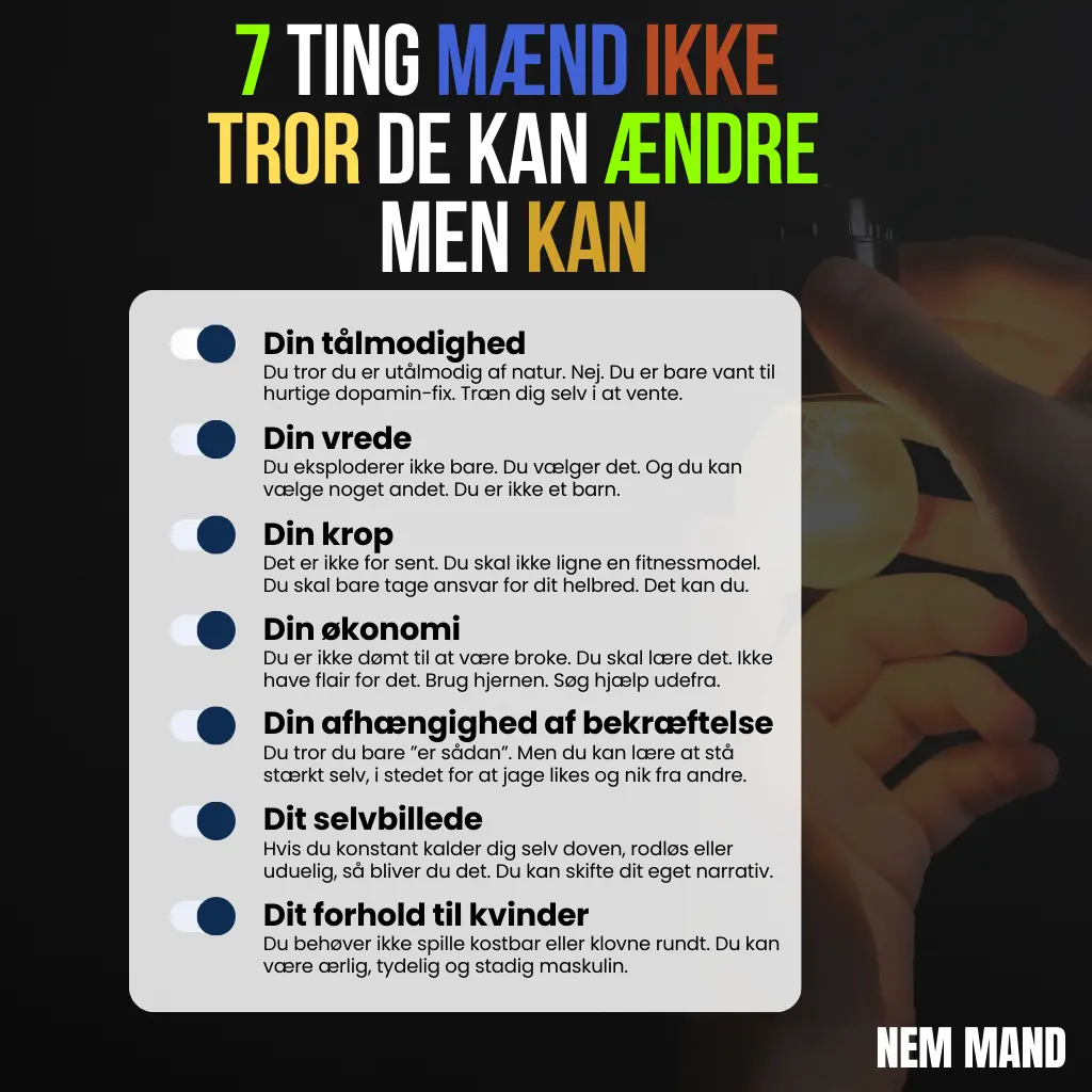 Infografik over 7ting mænd ikke tror de kan ændre, men rent faktisk godt kan. Bl.a. selvtillid og selvbilledet