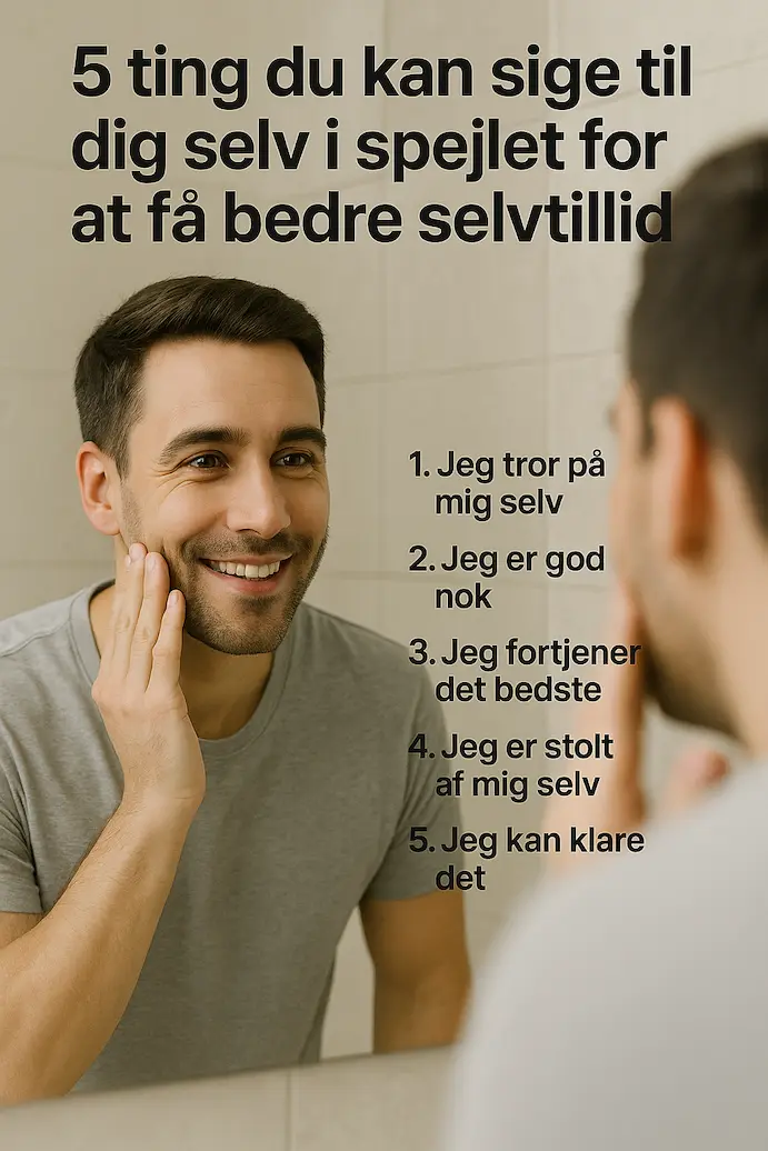Infografik oer 5 ting man kan sige i spejlet til en selv, som styrker ens selvtillid