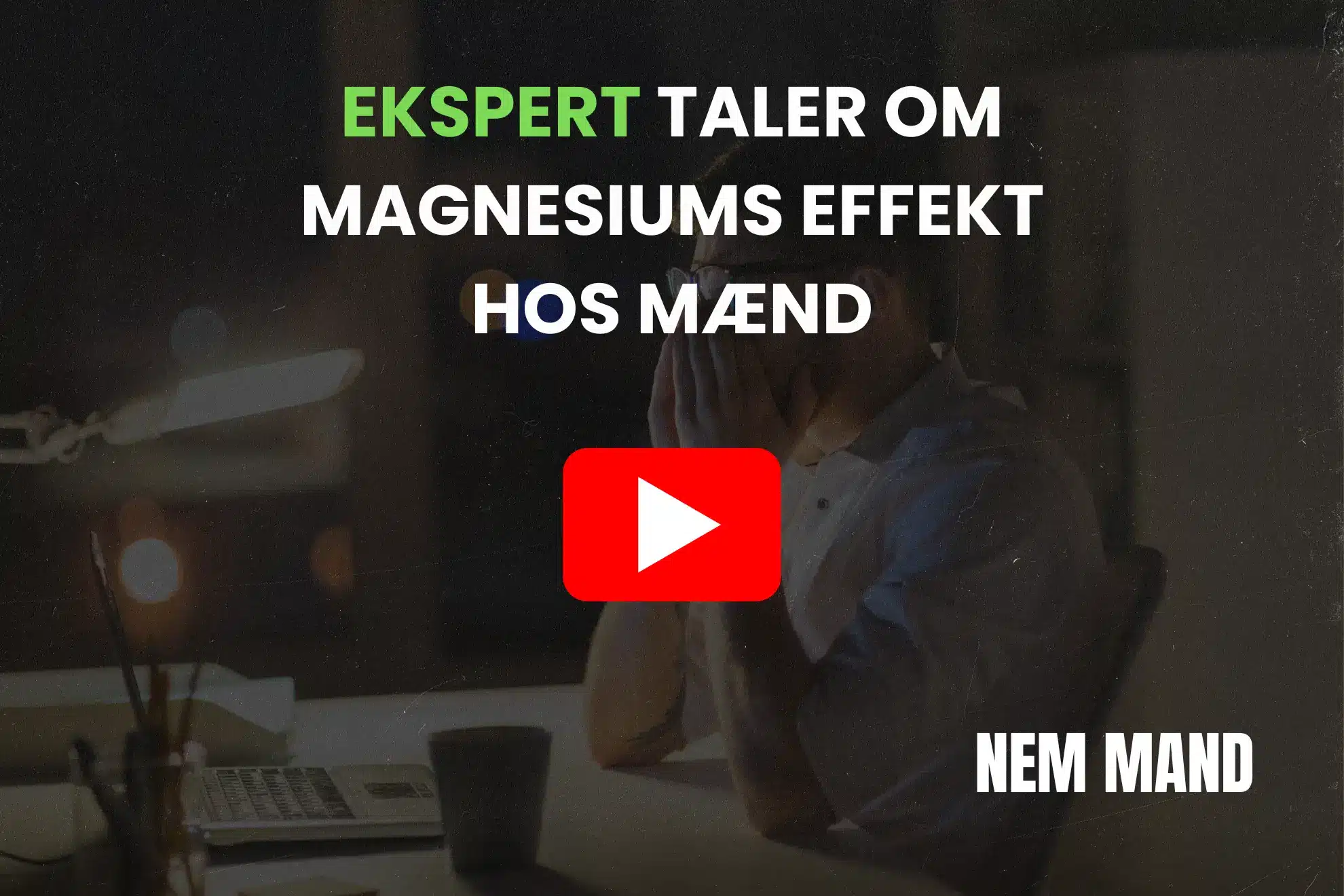 youtube video om en ekspert i mænds sundhed der fortæller om, hvorfor mangesium er godt for mænd