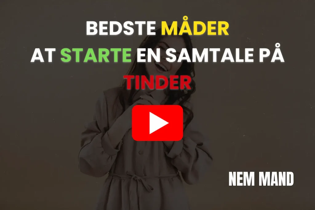 YouTube video hvor en mand viser de bedste måder at starte en tinder samtale på