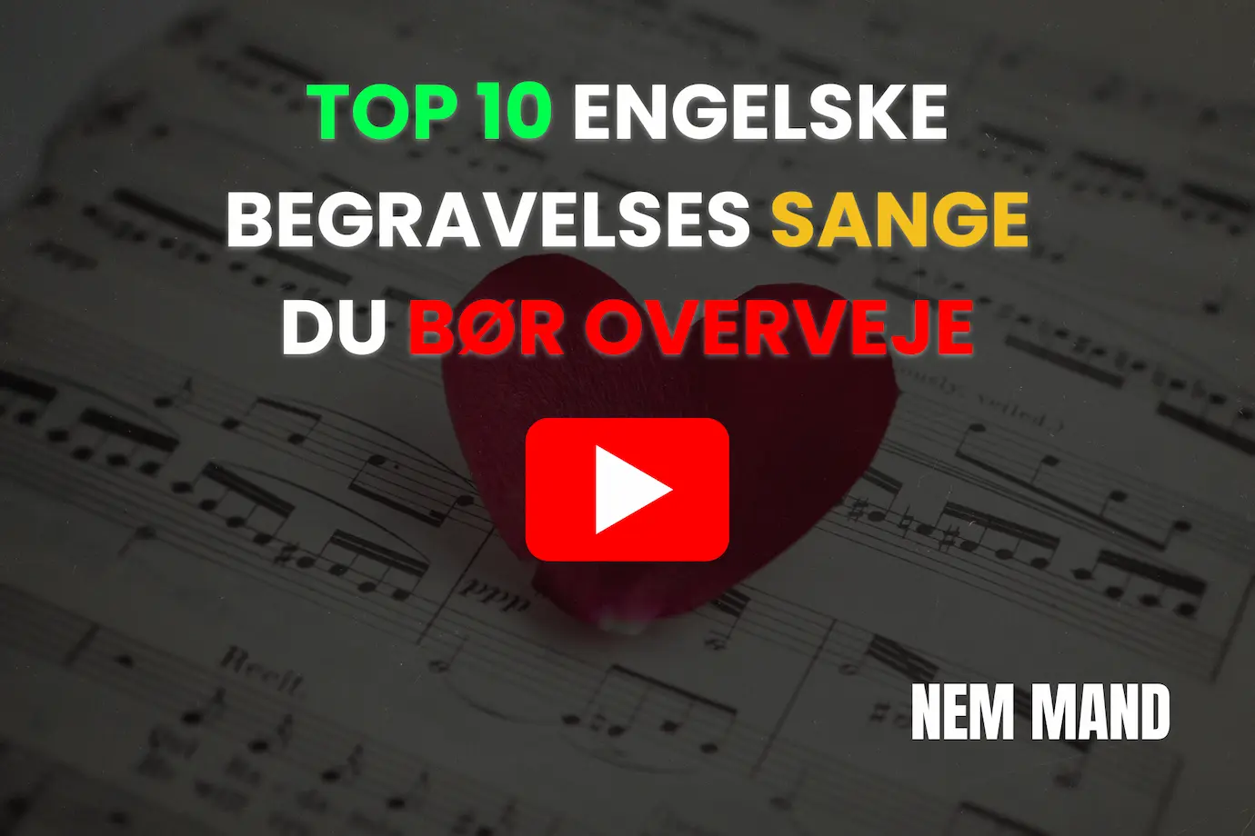YouTube video om top 10 engelske sange man bør overveje til en begravelse