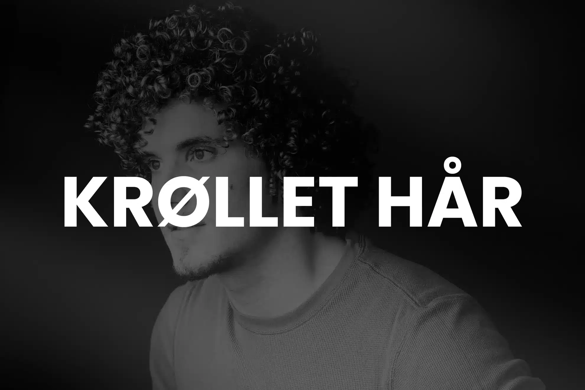 Billede af mand med krøllet hår og teksten "krøllet hår" Når man trykker på billedet ryger man ned til sektionen med de bedste voks til mænd med krøllet hår