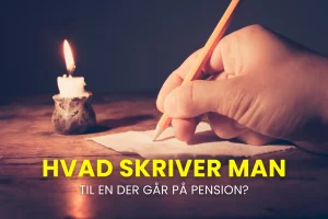 Forsidebillede af teksten: Hvad skriver man til en der går på pension, hvor man ser en mand skrive et brev til en pensionist