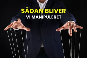 Forsidebillede af politikernes måde at manipulere os på. Her ses en mand trække i tråde, og der står "sådan bliver vi manipuleret"