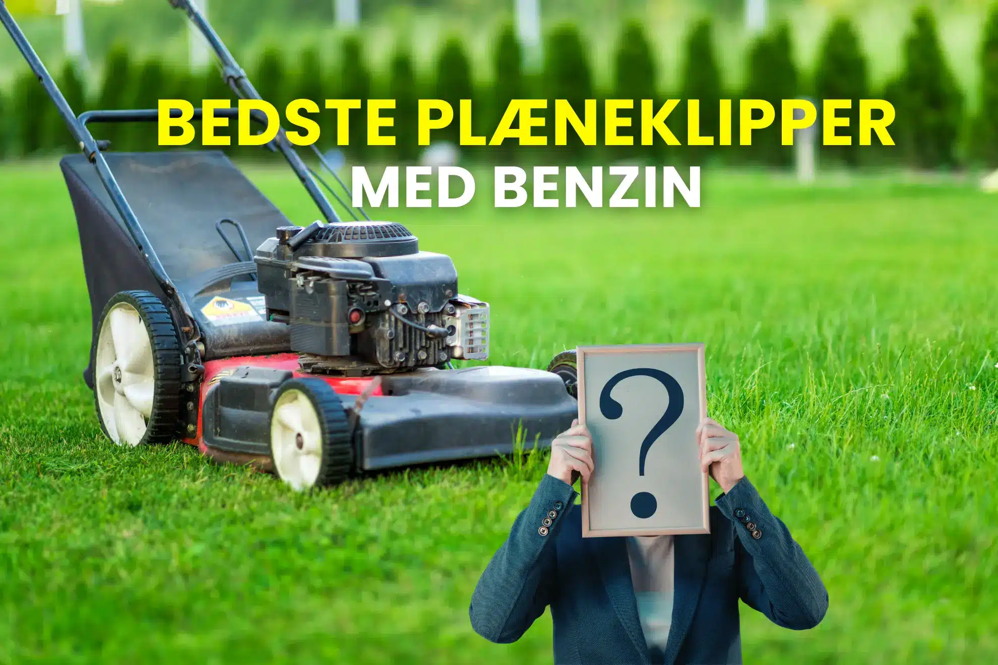 Billede af en plæneklipper med benzin med teksten: Bedste plæneklipper med benzin