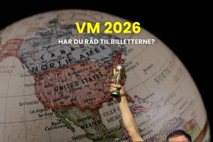 Forsidebillede af VM 2026 og billetpriser overskrift