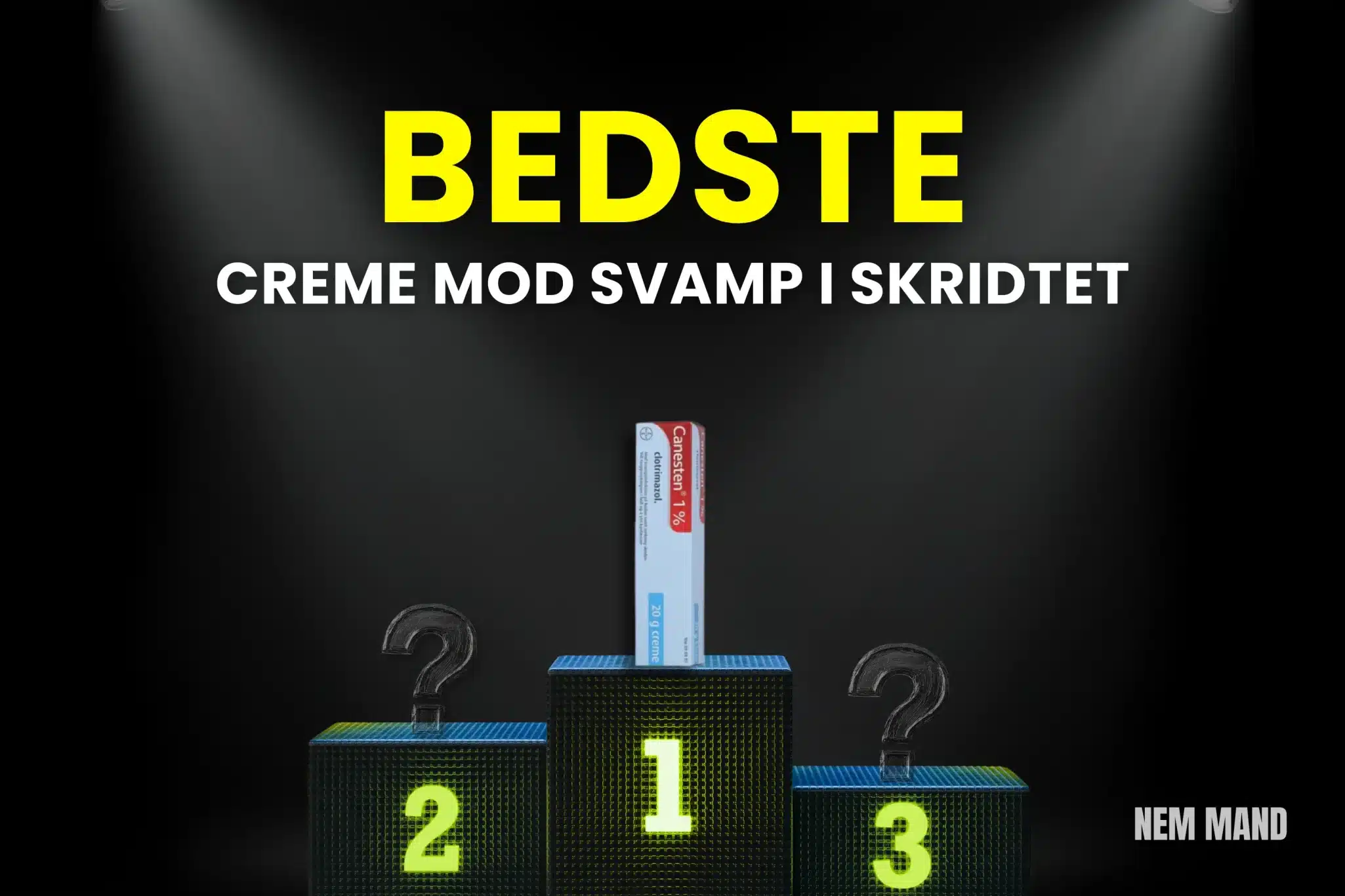 Bedst i test creme mod svamp i skridtet vist som nummer 1 på podie, hvor effektive svampemidler sammenlignes med fokus på kløe, irritation og hudpleje