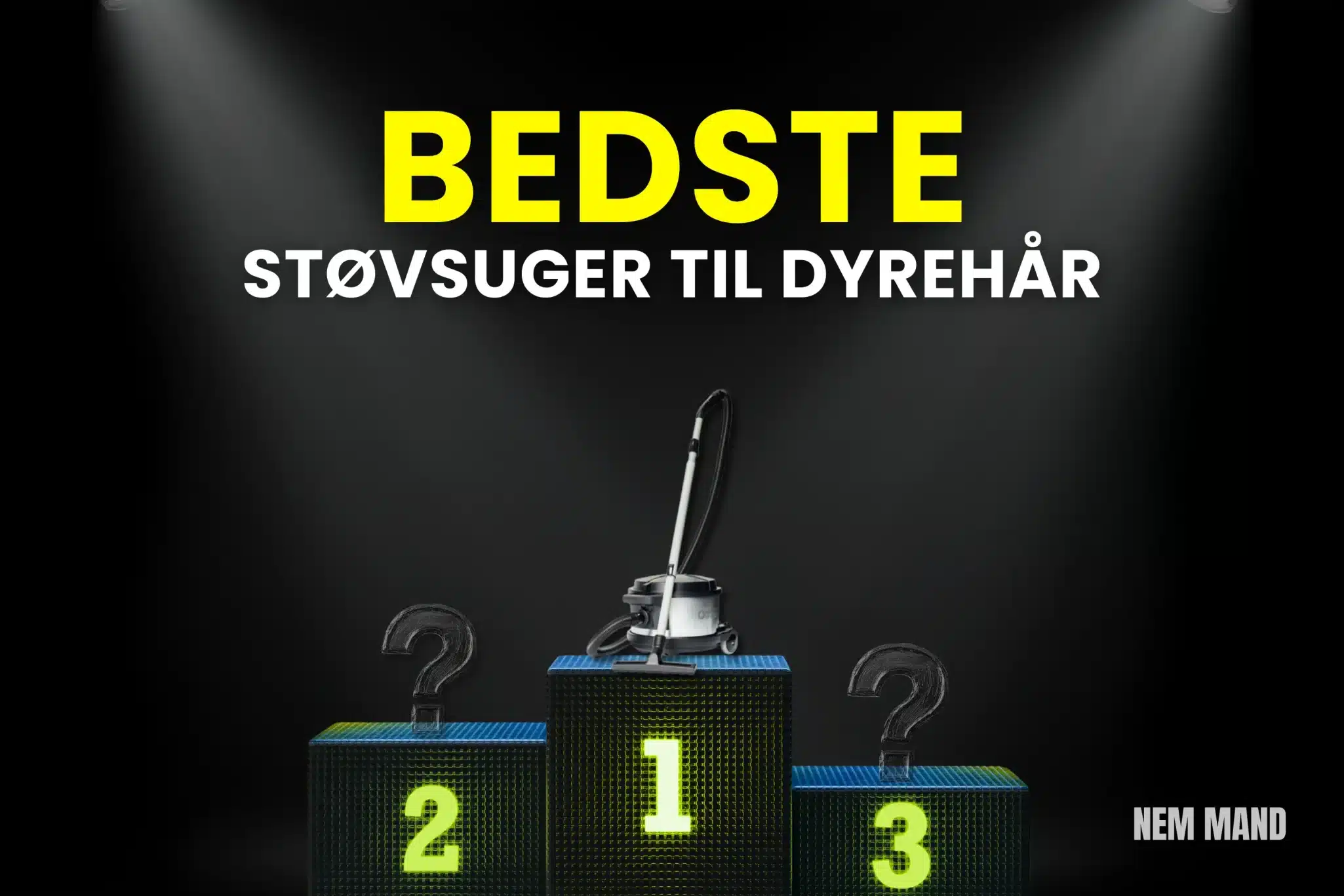 Bedst i test støvsuger til dyrehår vist på podie med nummer 1 som vinder, hvor de bedste støvsugere sammenlignes til effektiv fjernelse af hundehår og kattehår i hjemmet